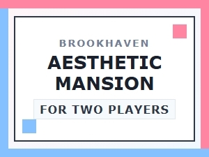 Brookhaven Shared Mansion for Two Players
