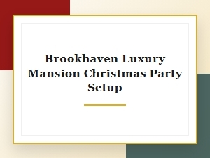 Luxury Christmas Party Setup in Brookhaven
