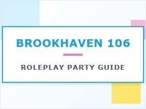 How to Host a Brookhaven 106 Roleplay Party